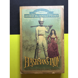 George MacDonald Fraser - Flasman's Lady