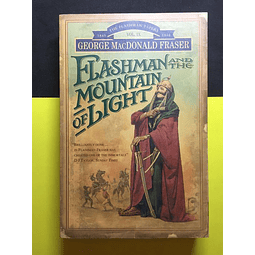 George MacDonald Fraser - Flashman and the Mountain of light