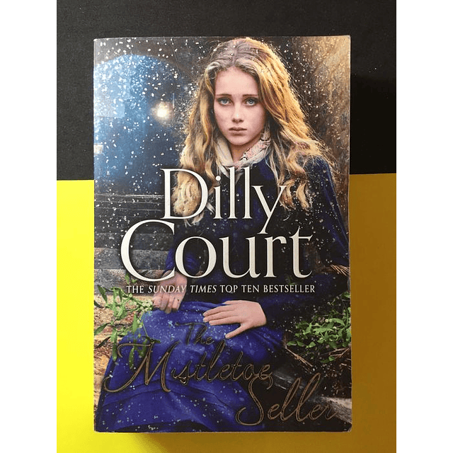 Dilly Court - The Mistletoe Seller