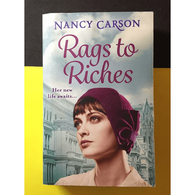 Nancy Carson - Rags to riches