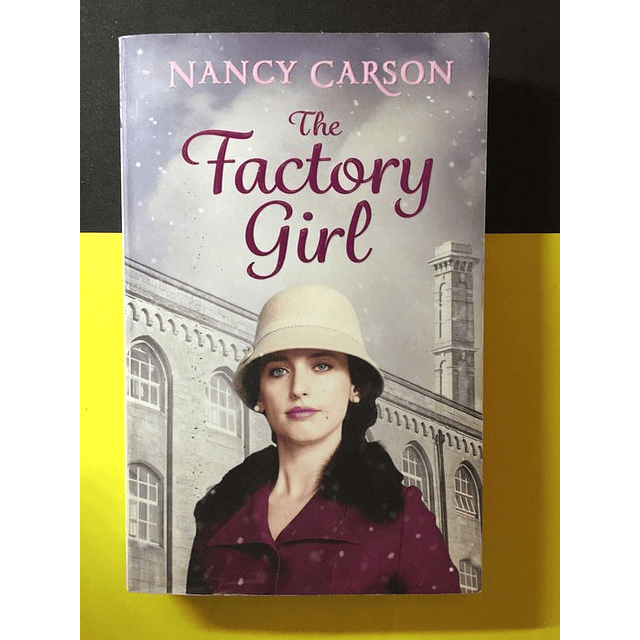 Nancy Carson - The factory girl