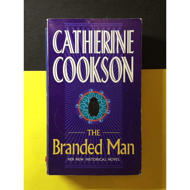 Catherine Cookson - The branded man