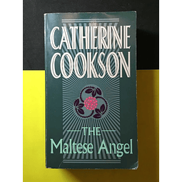 Catherine Cookson - The maltese angel