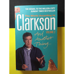 And Another Thing: The world according to Clarkson, Vol. 2