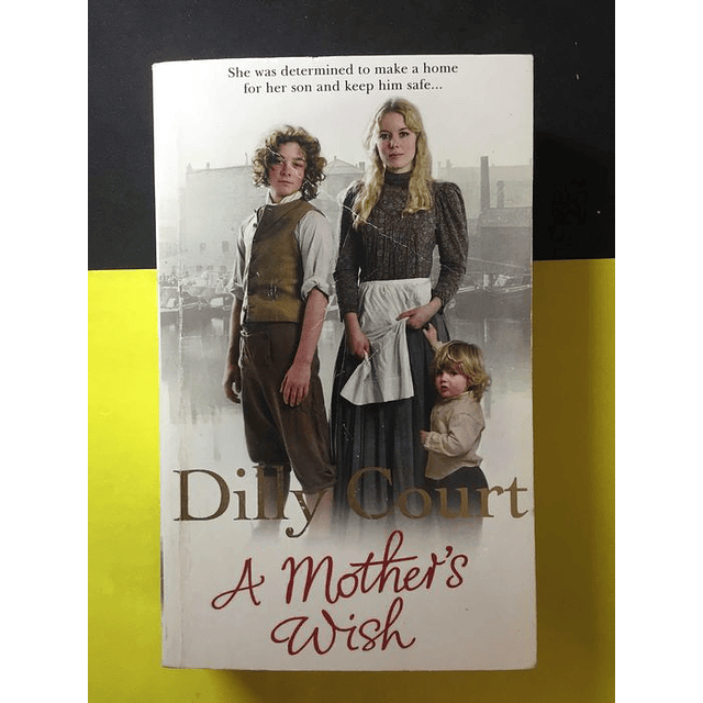 Dilly Court - A mother´s wish 