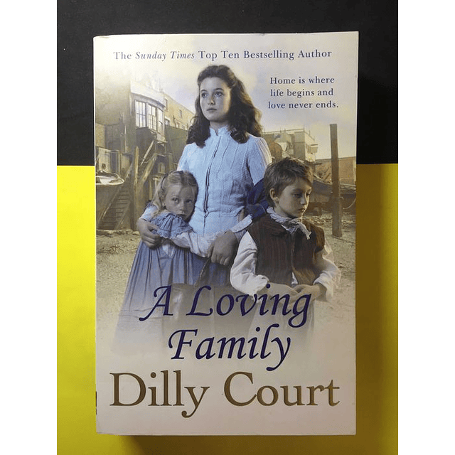 Dilly Court - A loving family