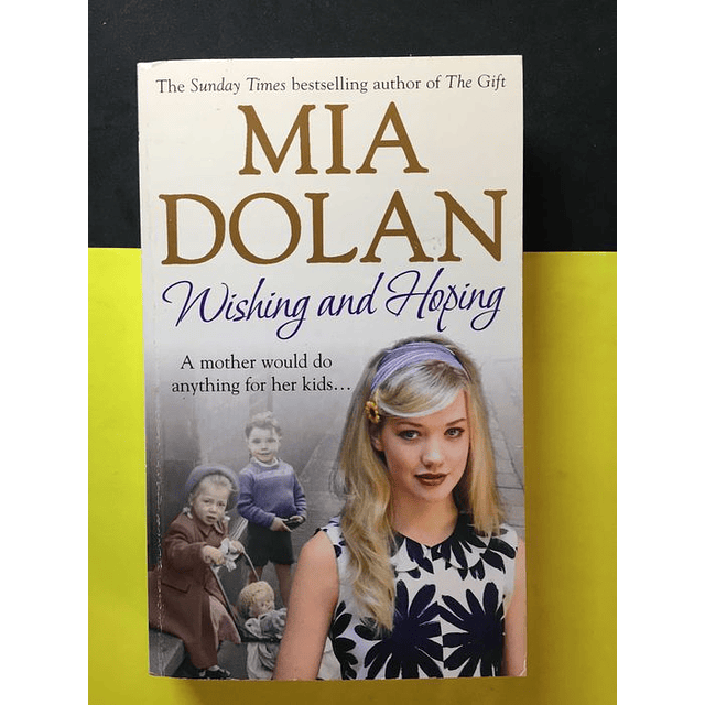 Mia Dolan - Wishing and hoping