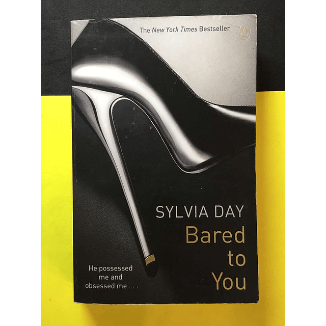 Sylvia Day - Bared to you