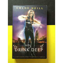 Chloe Neill - Drink deep