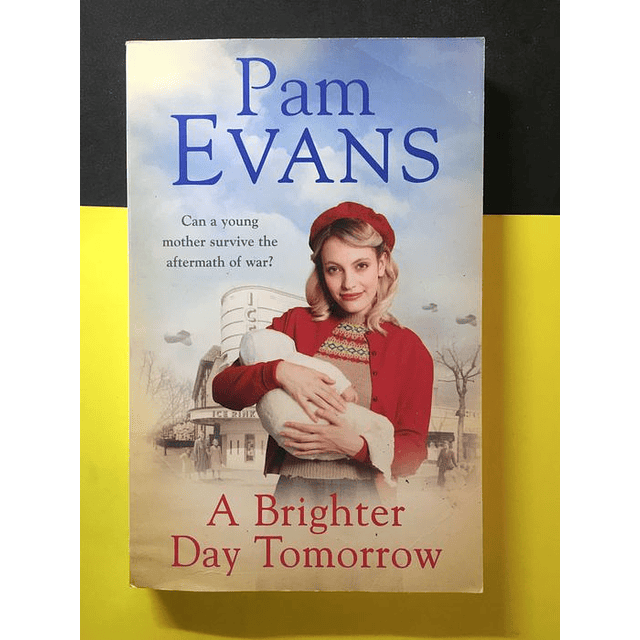Pam Evans - A brighter day tomorrow