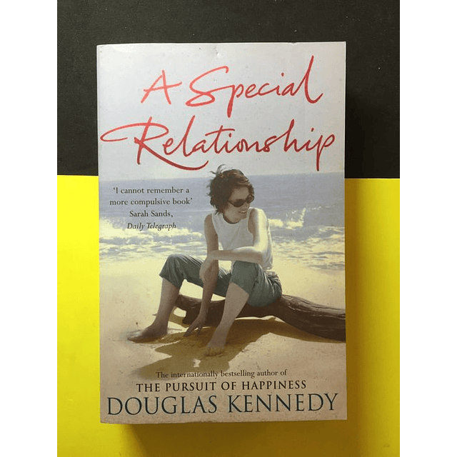 Douglas Kennedy - A Special Relationship 