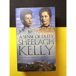 Shellagh Kelly - A Sense of Duty
