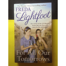 Freda Lightfoot - For all our tomorrows