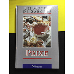 Culinária, Um Mundo de Sabores - Peixe