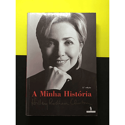 Hillary Clinton - A Minha História