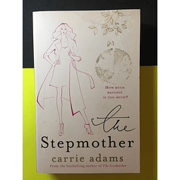 Carrie Adams - The Stepmother