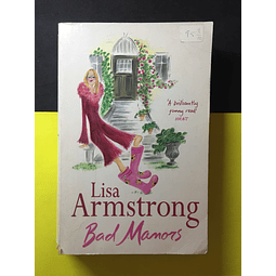 Lisa Armstrong - Bad Manors