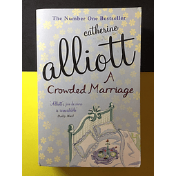 Catherine Alliott - A crowded marriage