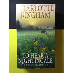 Charlotte Bingham - To hear a nightingale