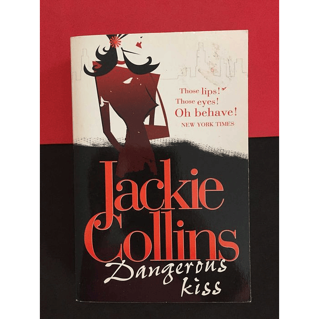 Jackie Collins - Dangerous Kiss