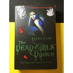 Rachel Caine - The dead girls dance