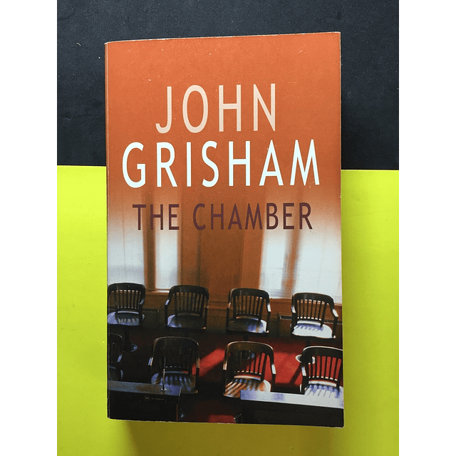 John Grisham - The Chamber 