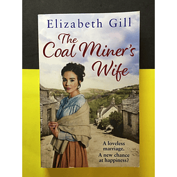 Elizabeth Gill - The Coal Miner's Wife 