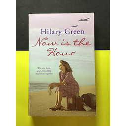 Hilary Green - Now is the Hour