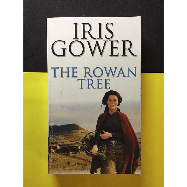 Iris Gower - The Rowan Tree 