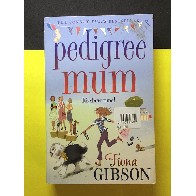 Fiona Gibson - Pedigree mum