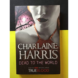 Charlaine Harris - Dead to the world