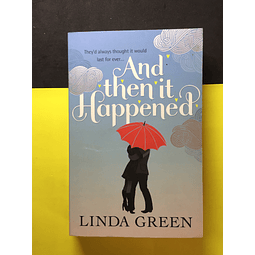 Linda Green - And then it happened