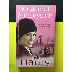 Rosie Harris - Megan of Merseyside