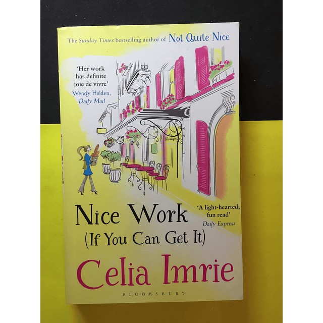 Celia Imrie - Nice Work (if you can get it)