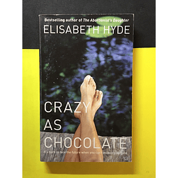 Elisabeth Hyde - Crazy as chocolate