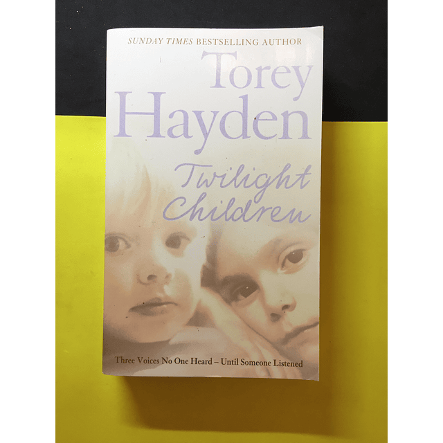Torey Hayden - Twilight Children
