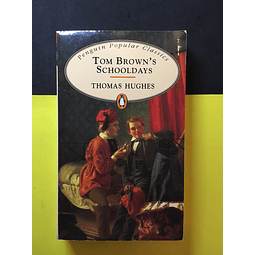Thomas Hughes - Tom Brown's schoolday