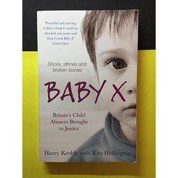 Harry Keeble with Kris Hollington - Baby X