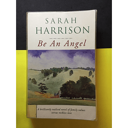 Sarah Harrison - Be an Angel
