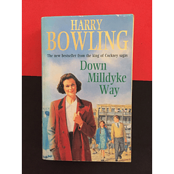 Harry Bowling - Down Milldyke Way 