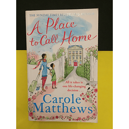 Carole Mathews - A Place to call Home 