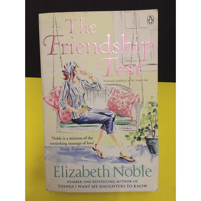 Elizabeth Noble - The Friendship Test