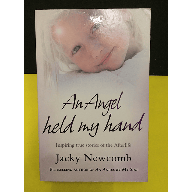 Jacky Newcomb - An angel held my hand