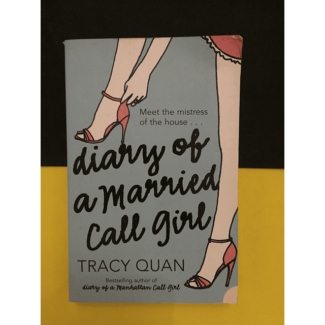 Tracy Quan - Diary of a married call girl 
