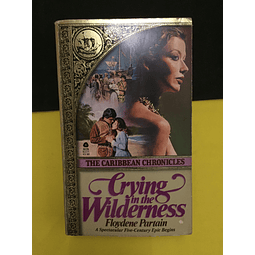 Floydene Partain - The Caribbean Chronicles, Crying in the wilderness