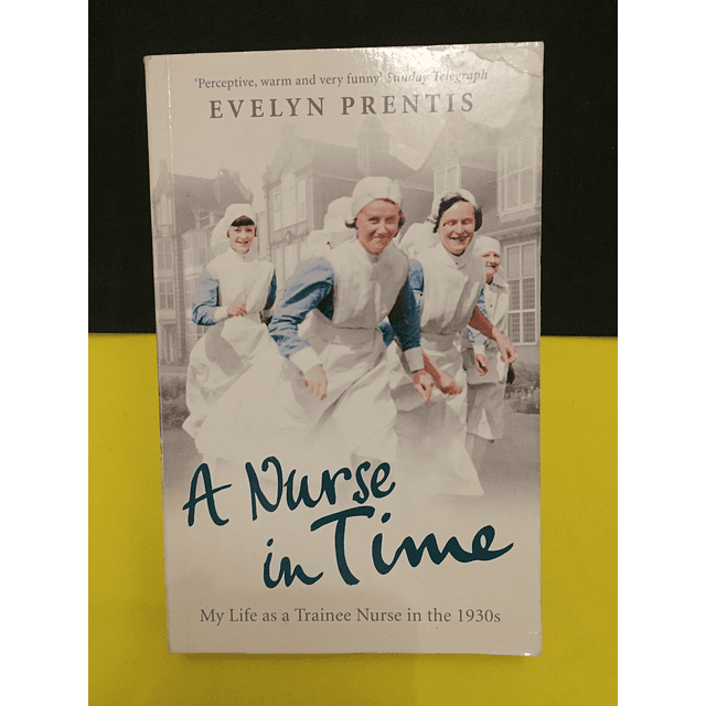 Evelyn Prentis - A nurse in time