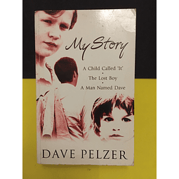Dave Pelzer - My Story