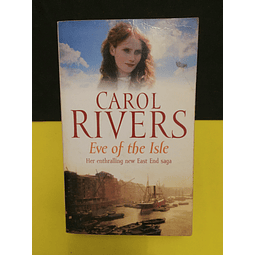 Carol Rivers - Eve of The Isle