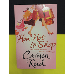 Carmen Reid - How Not To Shop