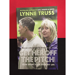  Lynne Truss - Get her off the pitch!